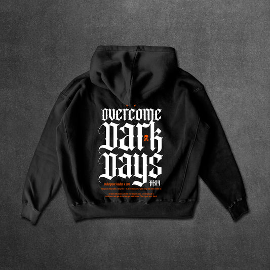 OVERCOME DARK DAYS "MID WEIGHT" HOODIE - BLACK