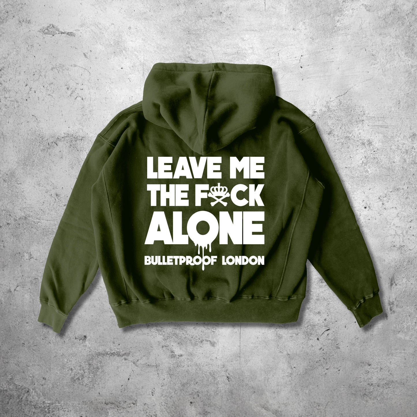 LEAVE ME THE FXCK ALONE HOODY - MILITANT GREEN