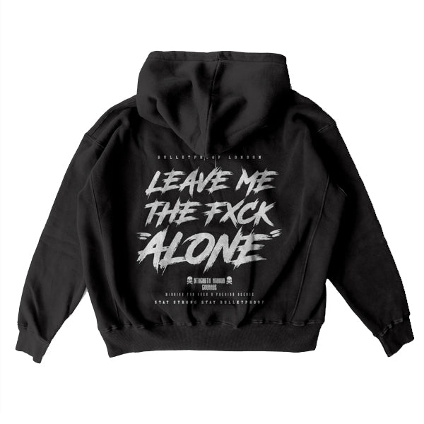 LEAVE ME THE FXCK ALONE HOODIE - BLACK.