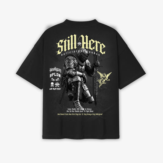 STILL HERE TSHIRT